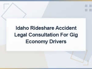 Idaho Rideshare Accident Attorneys for Gig Economy Drivers | Free Consultation