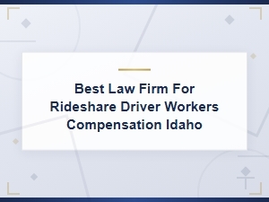 Choosing a Law Firm for Rideshare Driver Claims in Idaho